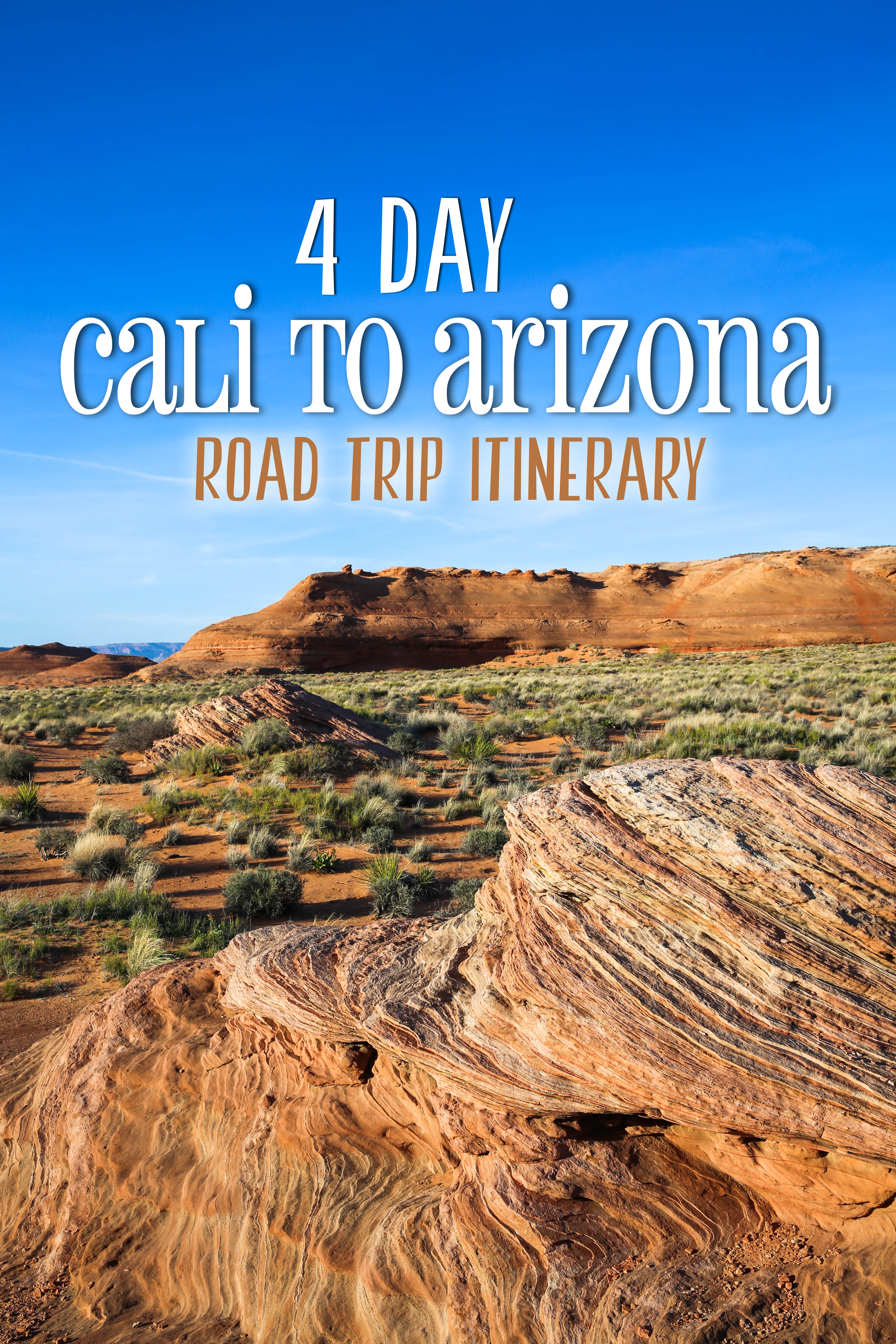 4 Day California to Arizona Road Trip Itinerary