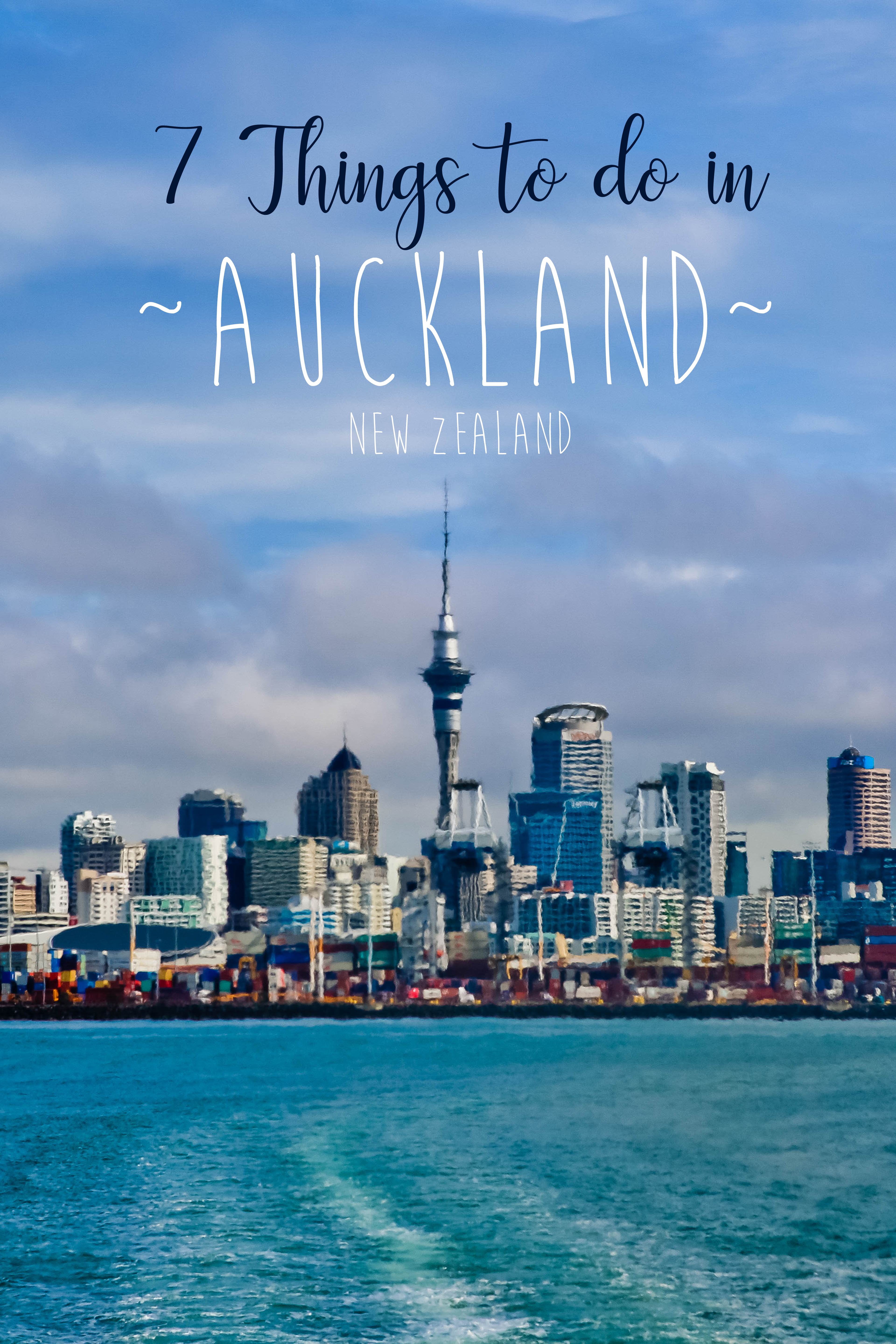 7 Things to Do in Auckland, New Zealand