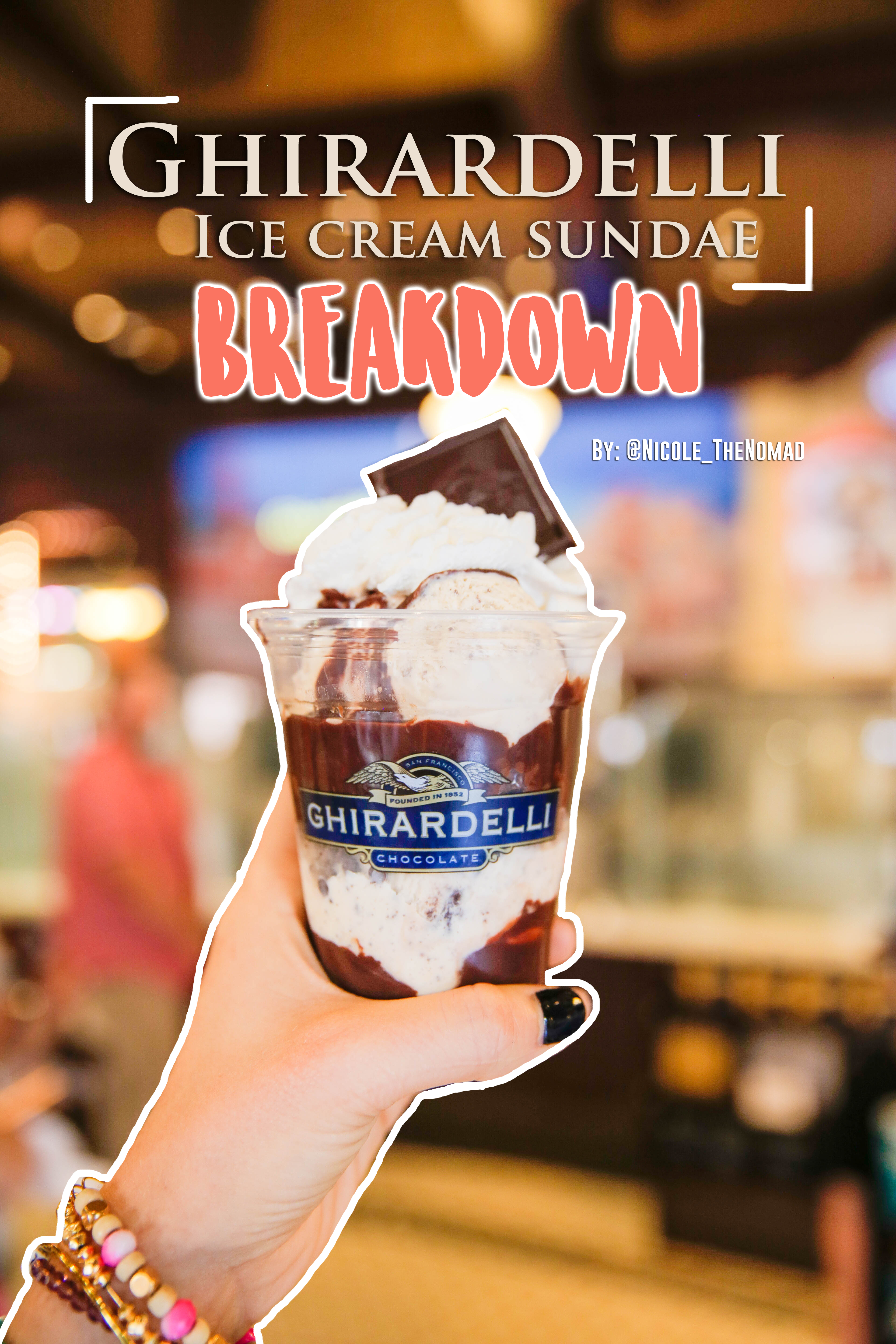 Ghirardelli Ice Cream Sundae Breakdown