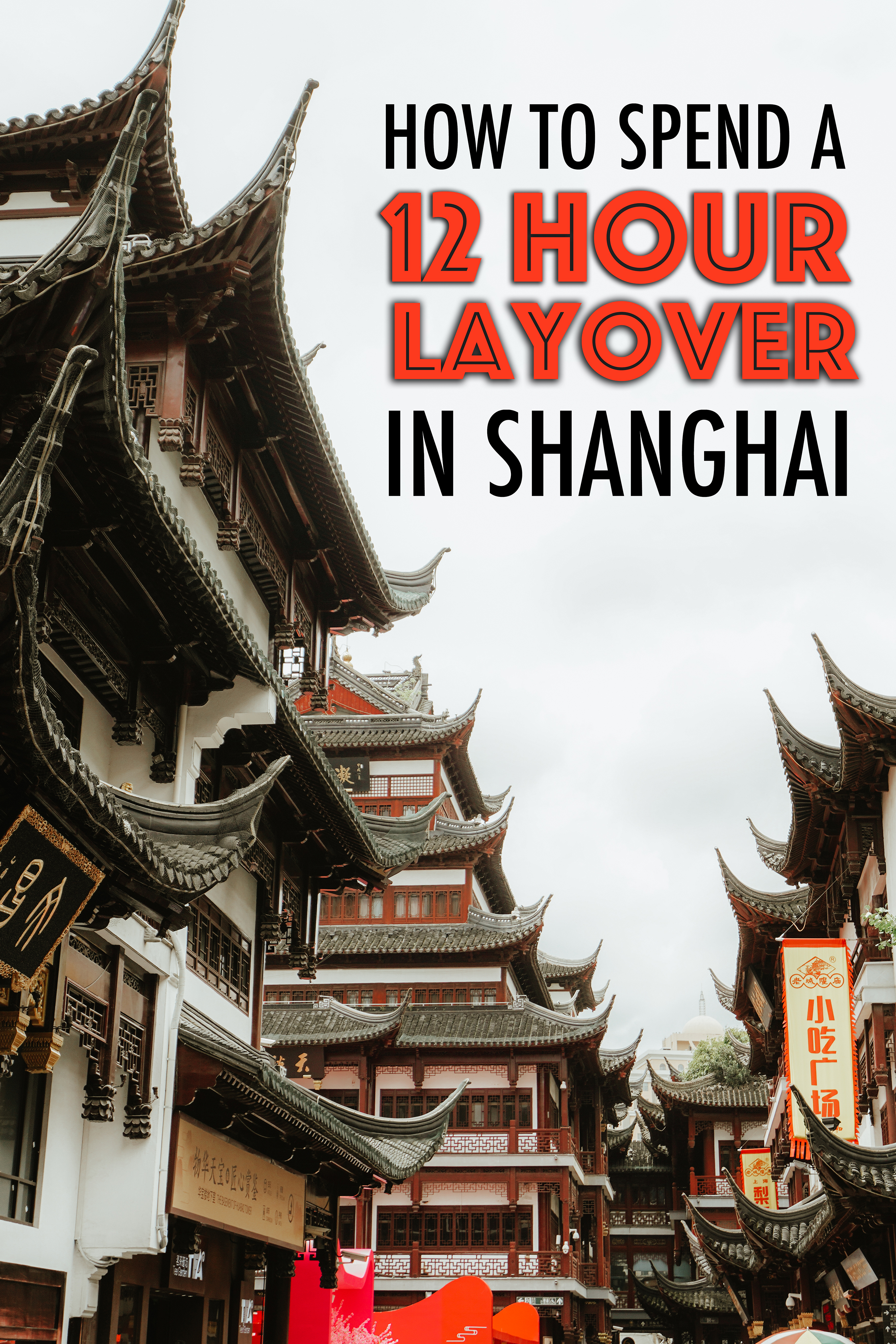 How to spend a 12 hour layover in Shanghai, China
