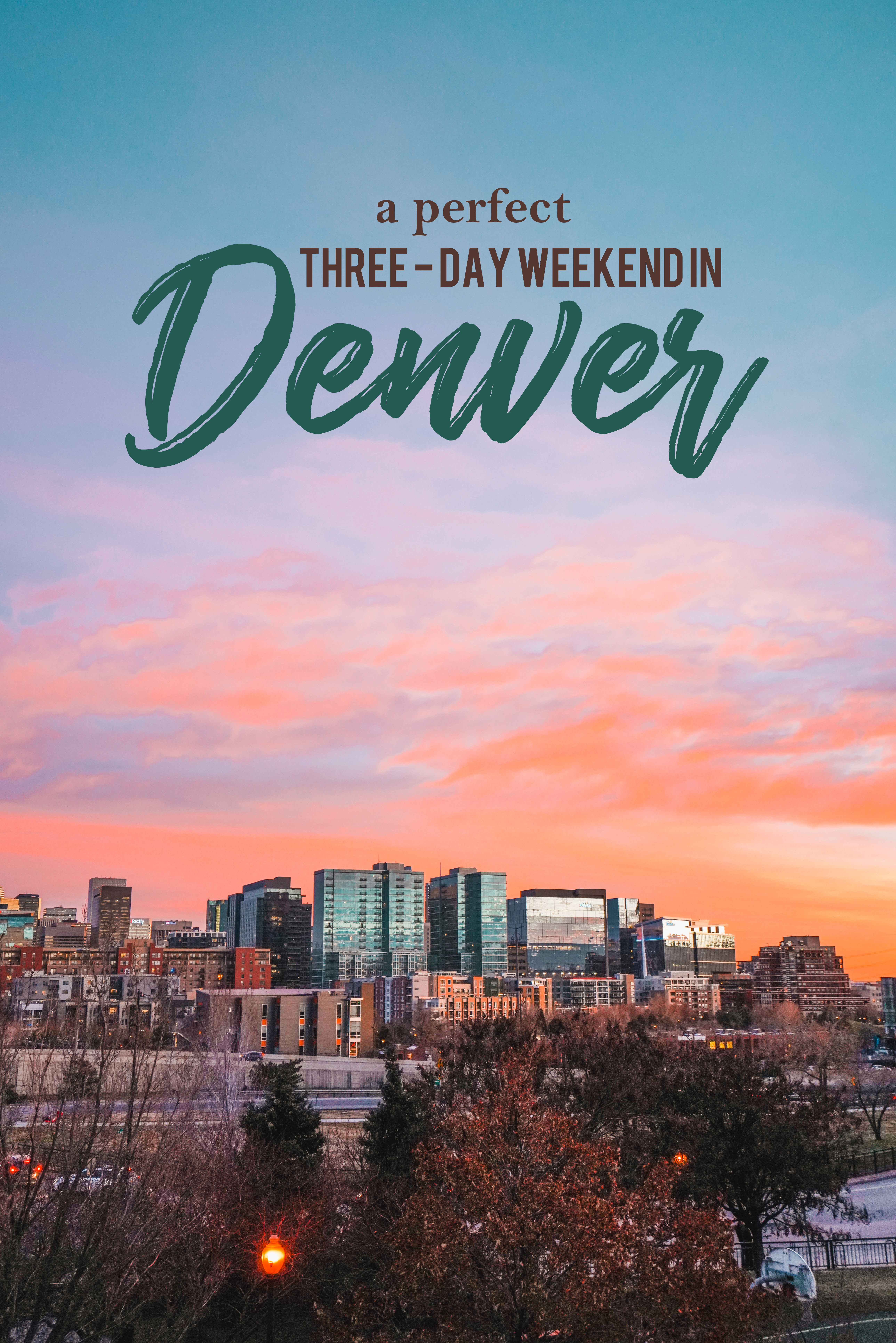 How to spend a weekend in Denver, Colorado