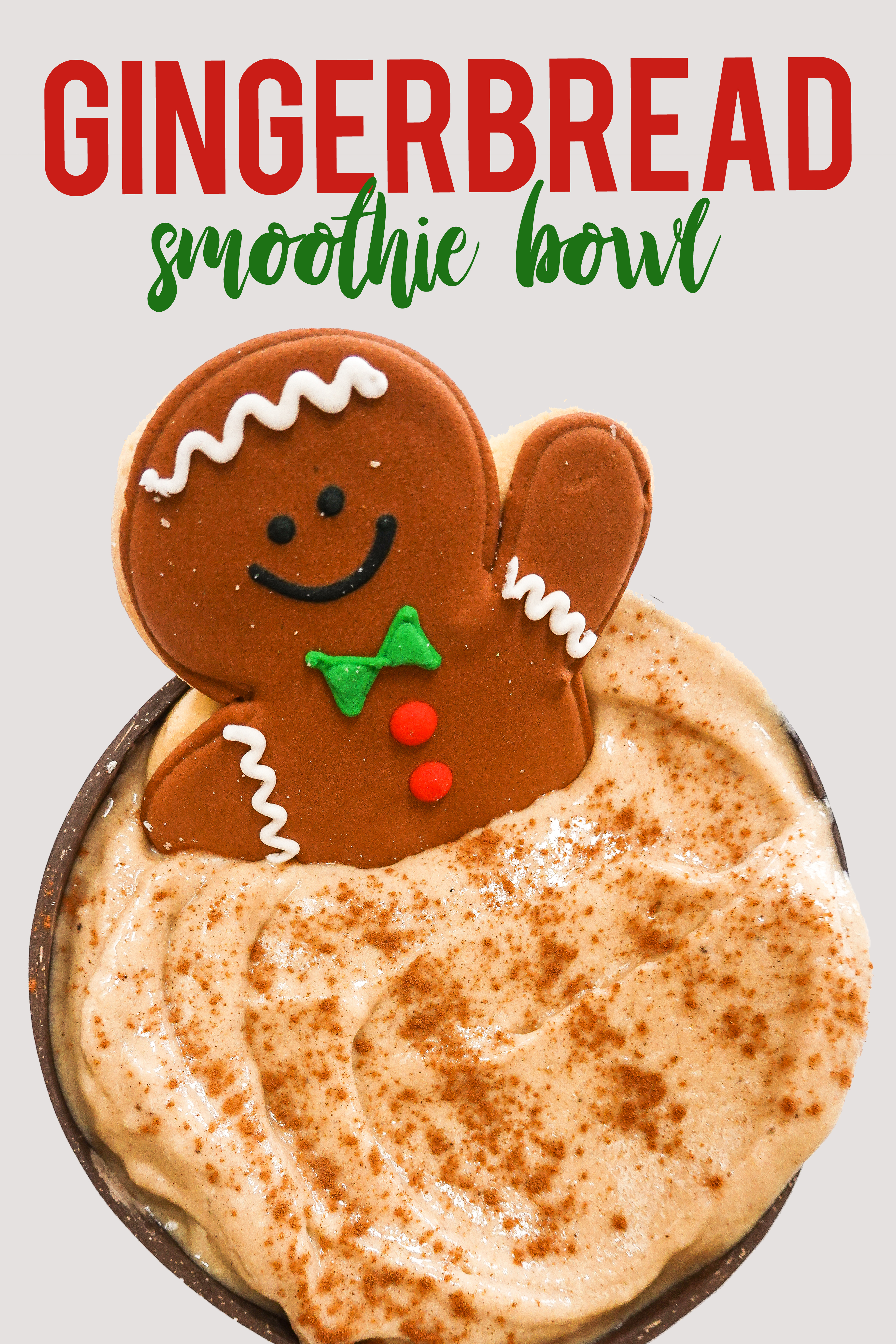 Gingerbread Smoothie Bowl