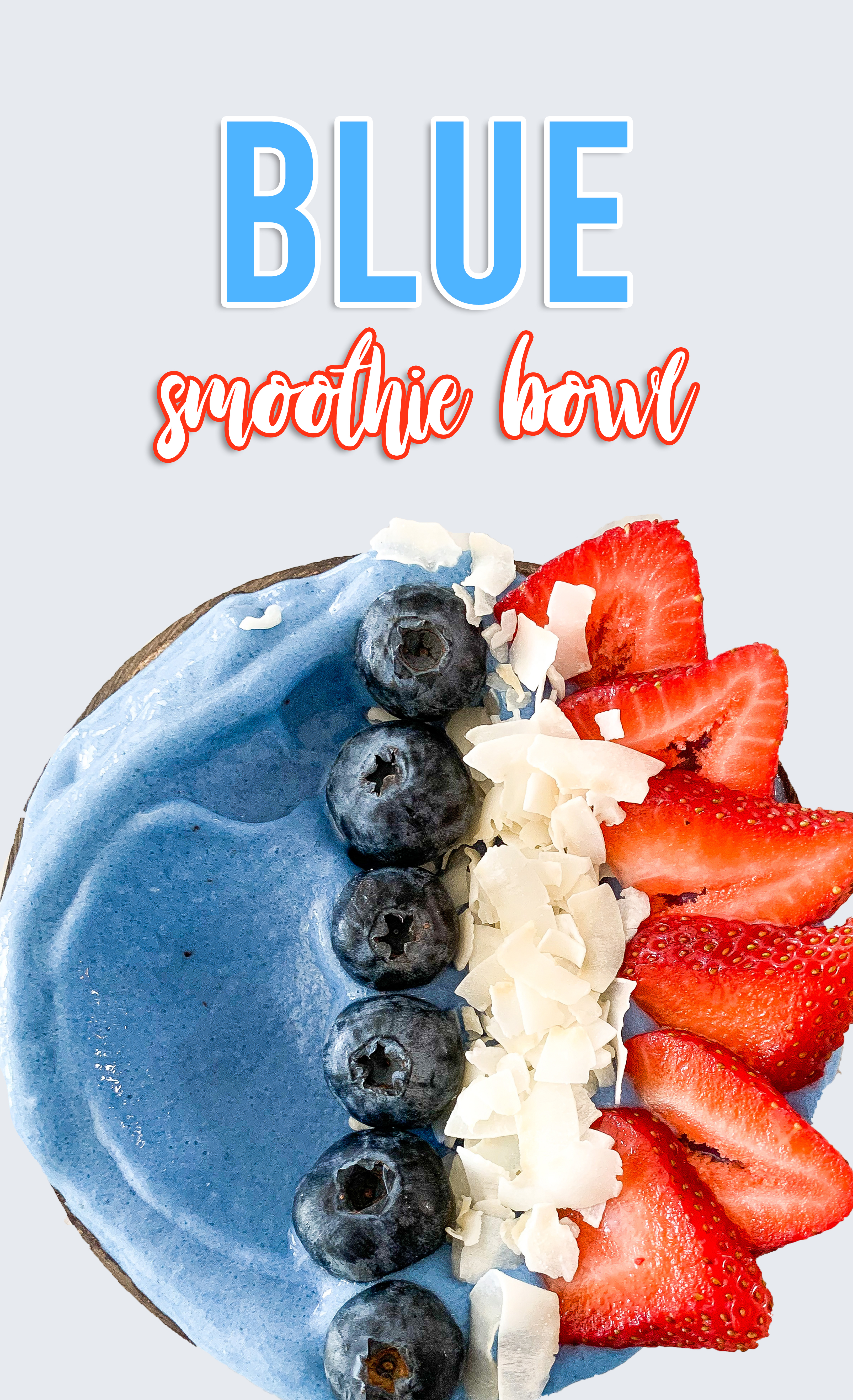 Blue Smoothie Bowl Recipe – Vegan and Healthy!