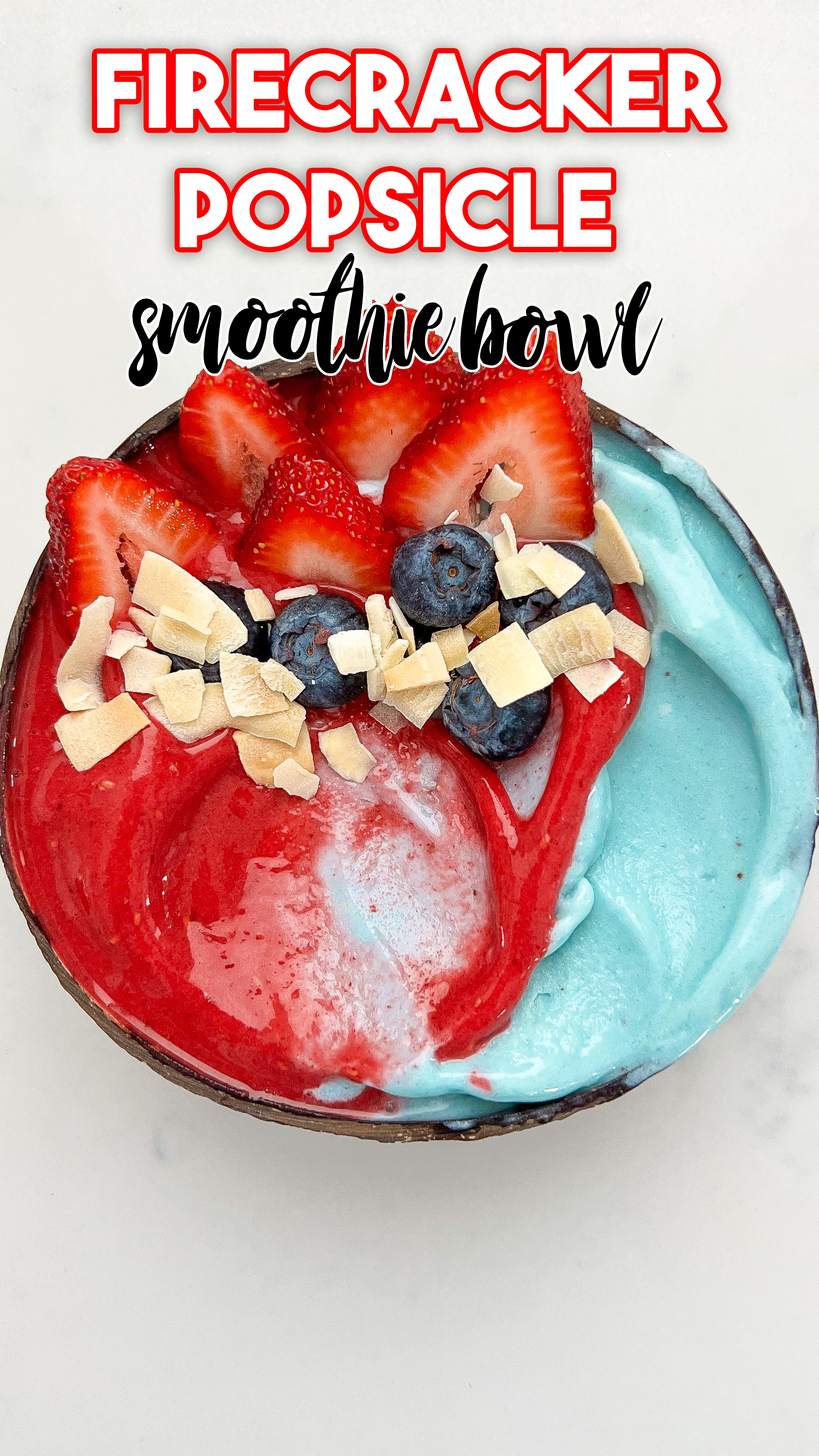 Firecracker Popsicle Smoothie Bowl Recipe