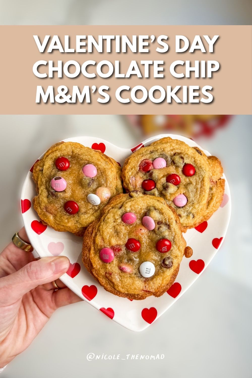 valentines day chocolate chip m&ms cookies